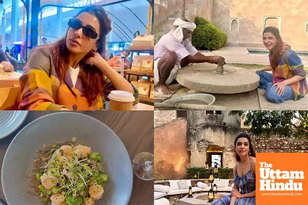 Samantha Ruth shares glimpses of her blissful few days in Rajasthan