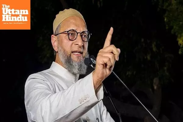 Welcome relief, says Owaisi on SC order on ‘bulldozer justice’