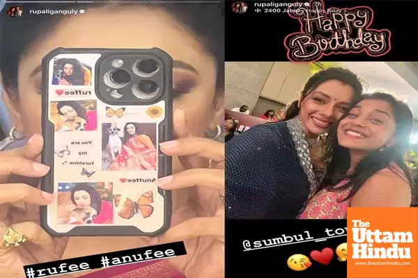 Rupali shares selfie with Sumbul Touqeer to wish her ‘Happy Birthday’