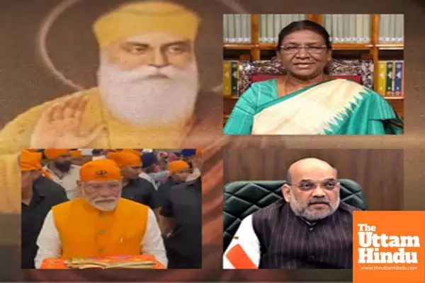 Prez Murmu, PM Modi, HM Shah extend greetings on Guru Nanak Devs Prakash Parv