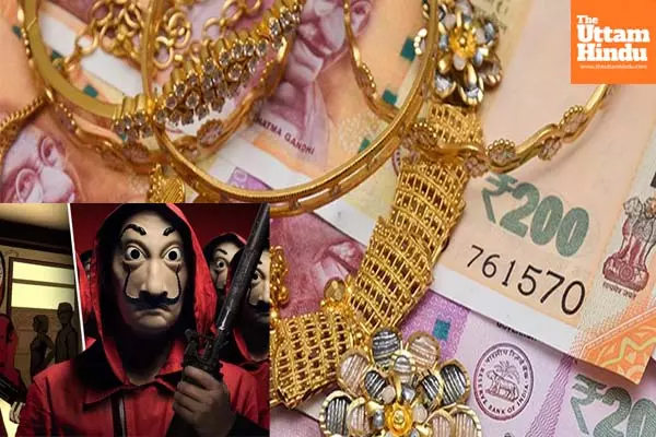 Staggering heist :19 kg of Gold Worth Rs 13.6 Crore Stolen from Bank