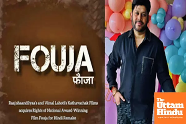 Raaj Shaandilyaa on Fouja remake: It is a story thattranscends regional boundaries