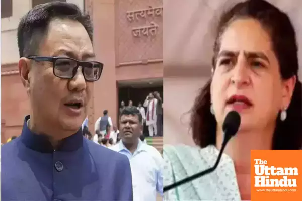 She is new: Kiren Rijiju on Priyanka Gandhis boring remark