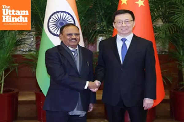 NSA Doval and Chinese VP meet in Beijing, discuss fostering political mutual trust