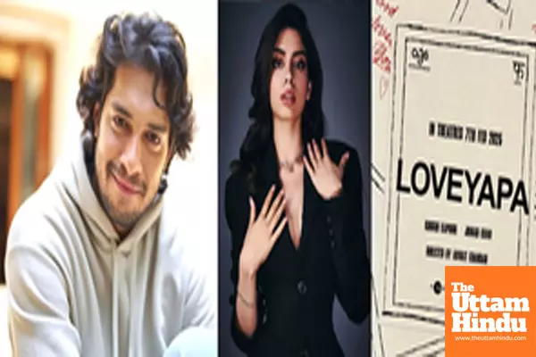 Junaid Khan and Khushi Kapoors rom-com ‘Loveyapa’ gets release date