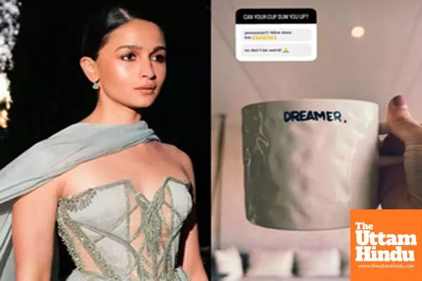 Here’s why Alia Bhatt is a ‘dreamer’