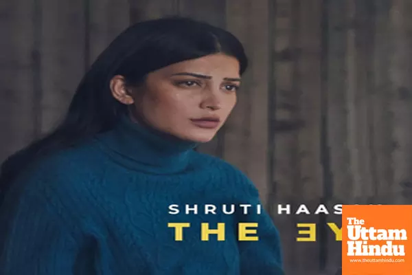 First look of Shruti Hassans Hollywood debut drama The Eye out