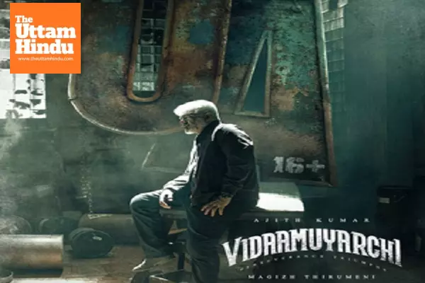 Censor Board clears Vidaa Muyarchi for release with U/A certificate